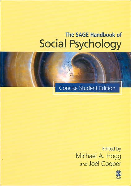 The SAGE Handbook of Social Psychology: Concise Student Edition