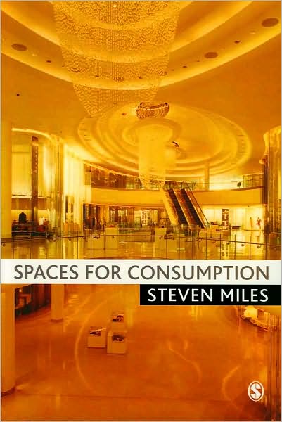Spaces for Consumption