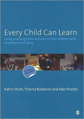 Every Child Can Learn: Using Learning Tools and Play to Help Children With Developmental Delay