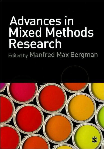 Advances in Mixed Methods Research: Theories and Applications