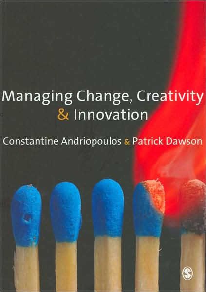 Managing Change, Creativity and Innovation