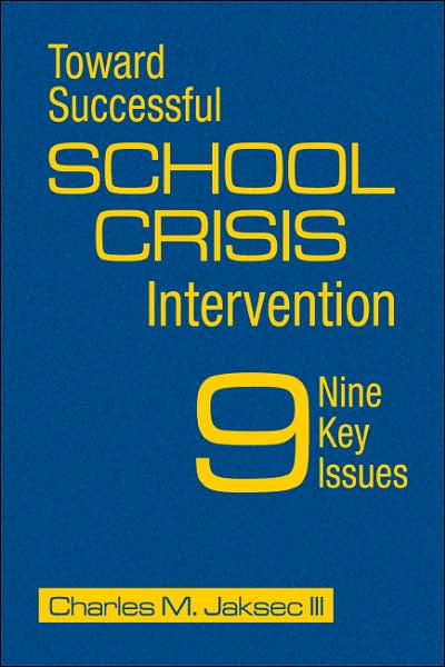 Toward Successful School Crisis Intervention: 9 Key Issues