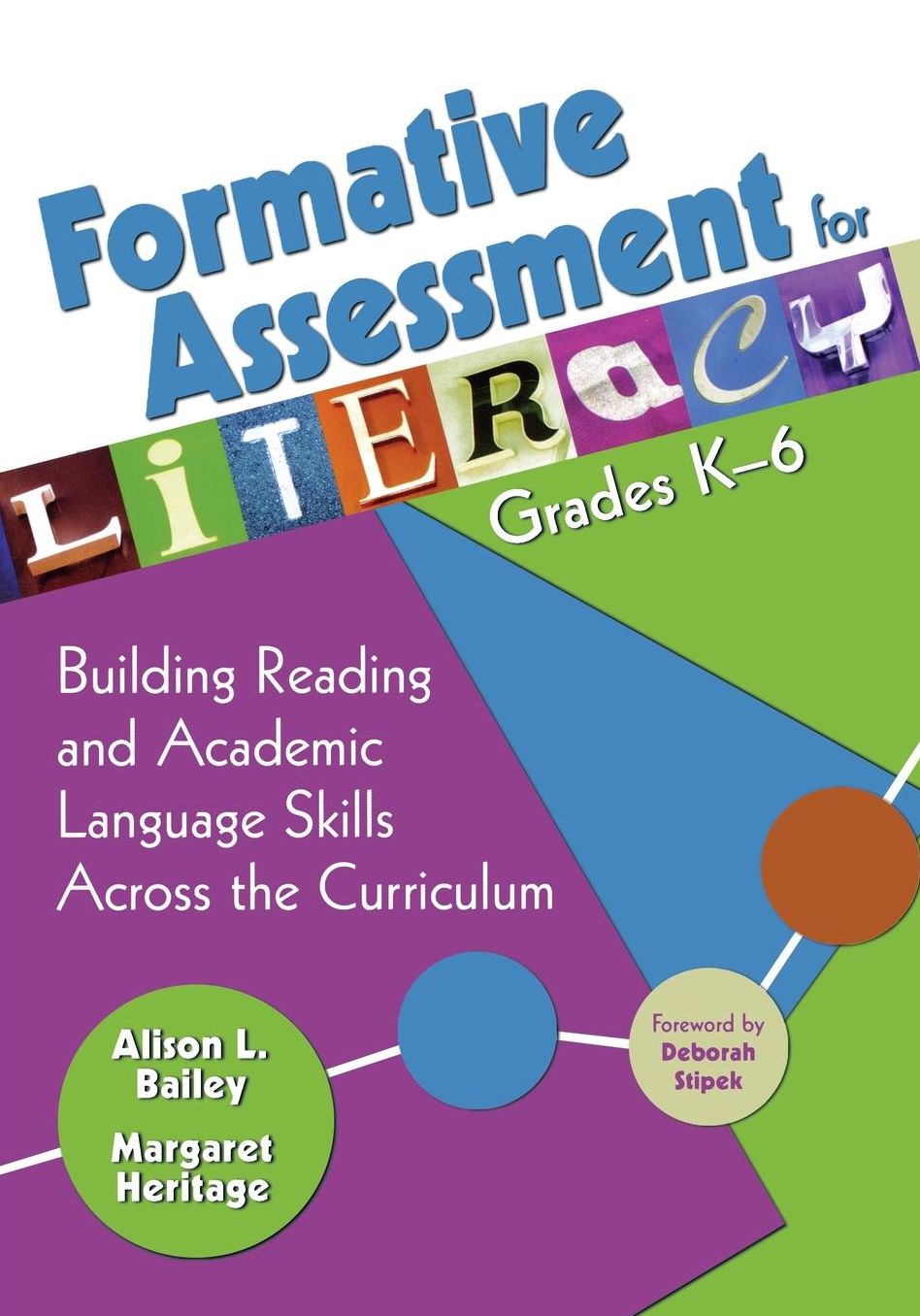 Formative Assessment for Literacy, Grades K-6: Building Reading and Academic Language Skills Across the Curriculum