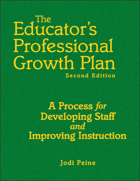 Educator's Professional Growth Plan: A Process for Developing Staff and Improving Instruction