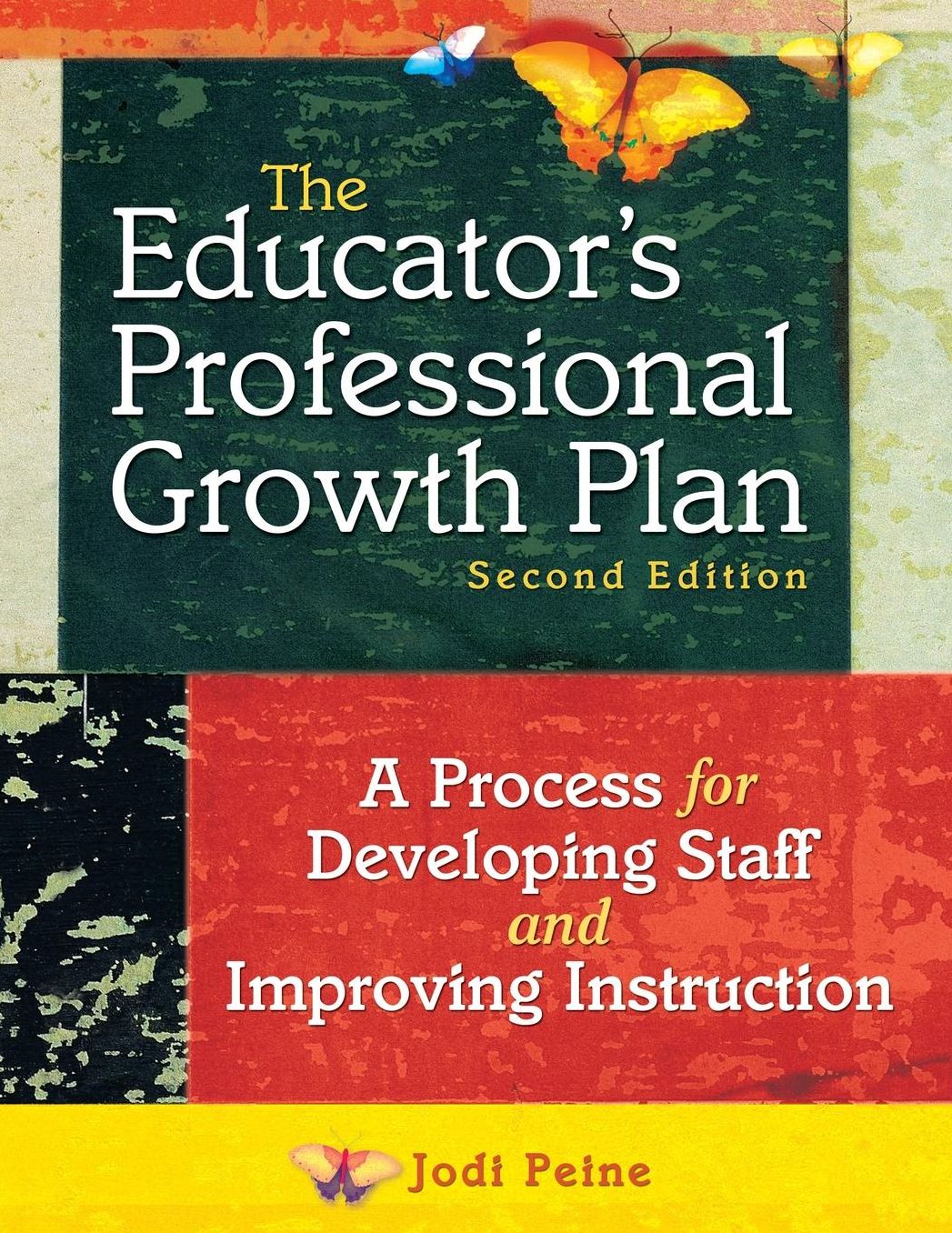 Educator's Professional Growth Plan: A Process for Developing Staff and Improving Instruction