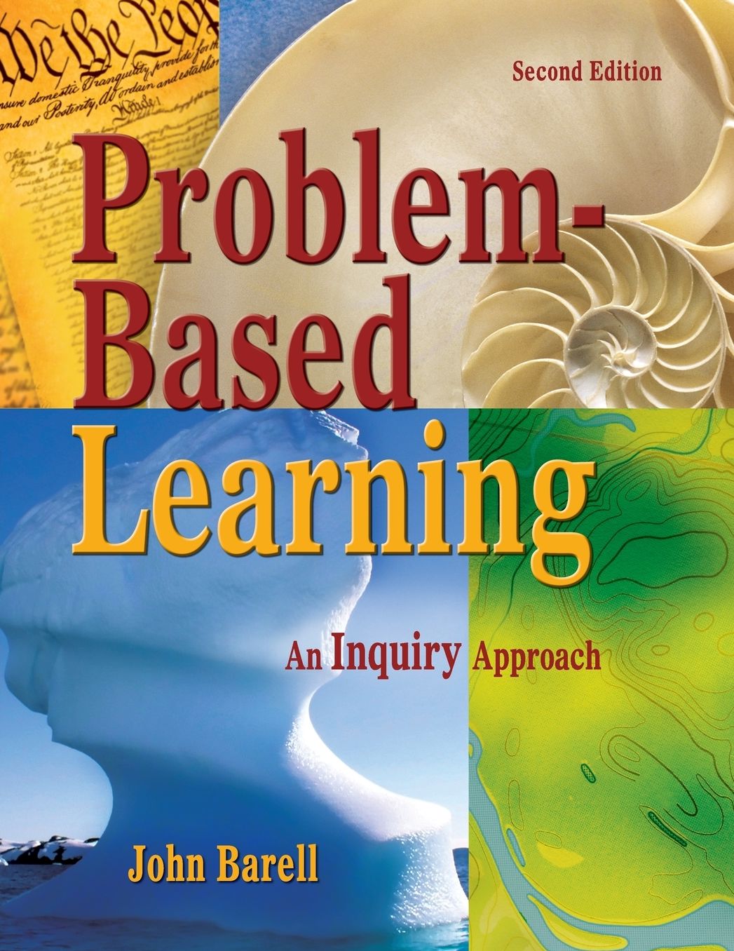 Problem-Based Learning: An Inquiry Approach (Second Edition)