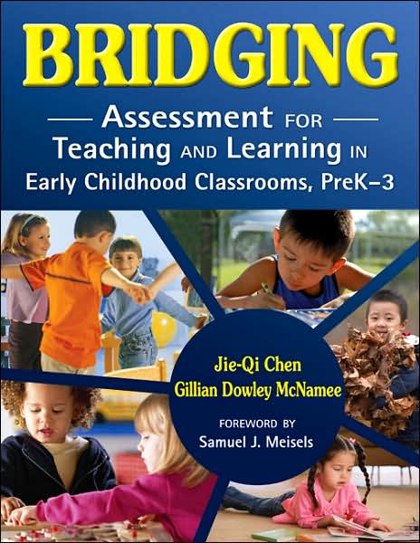 Bridging: Assessment for Teaching and Learning in Early Childhood Classrooms