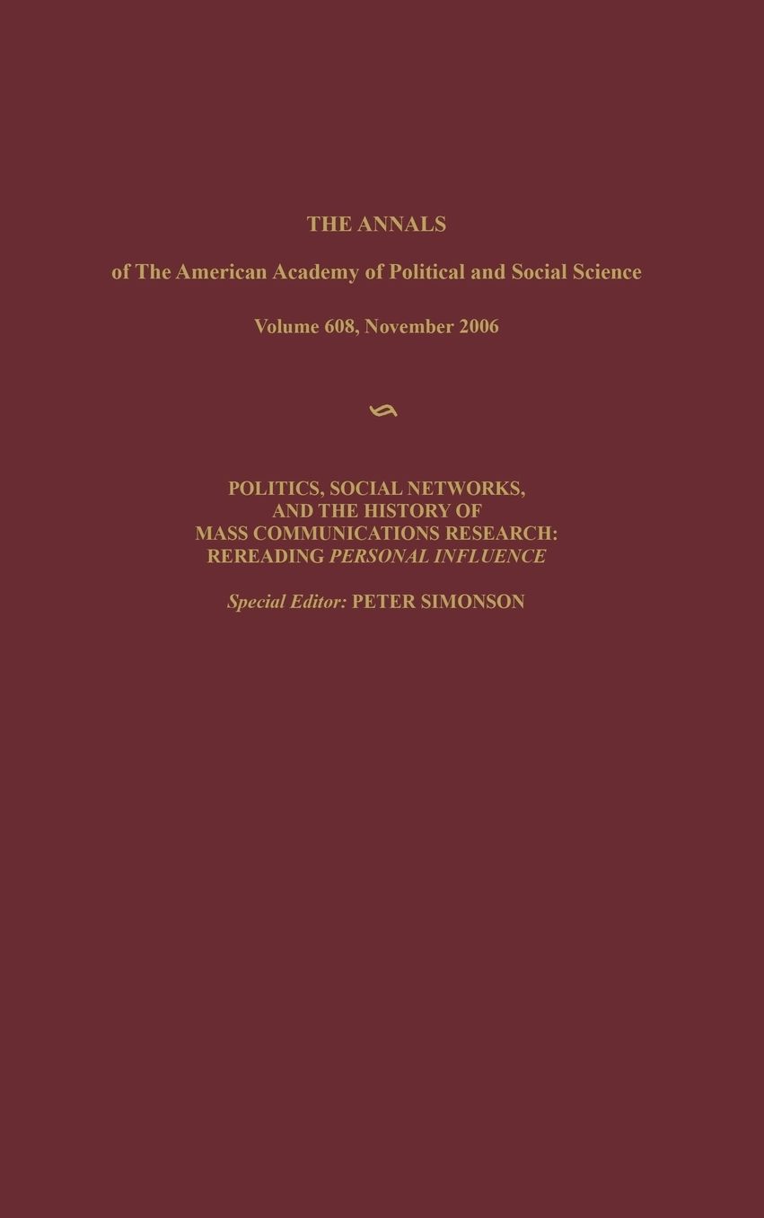 Politics, Social Networks, and the History of Mass Communications Research: Rereading Personal Influence