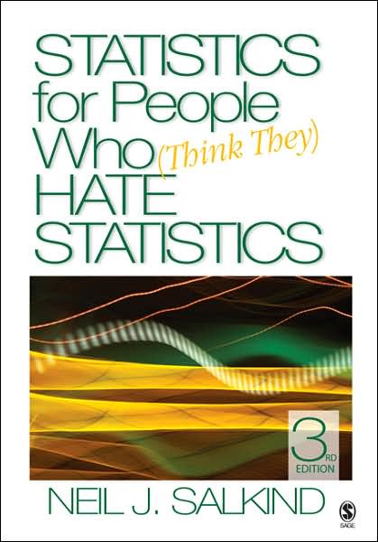 Statistics for People Who (Think They) Hate Statistics