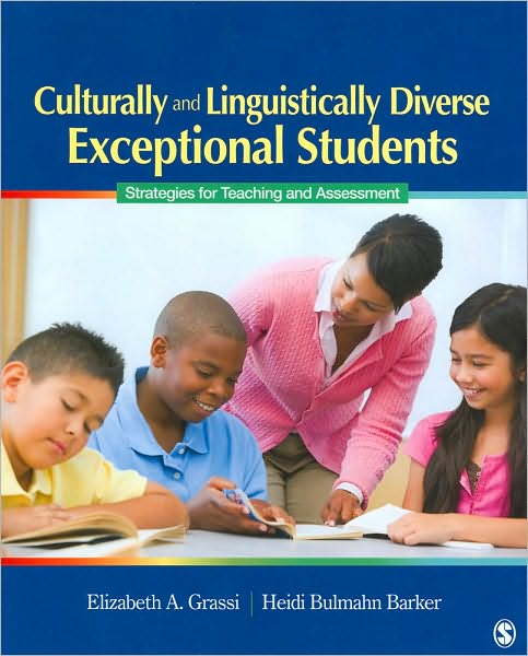 Culturally and Linguistically Diverse Exceptional Students: Strategies for Teaching and Assessment