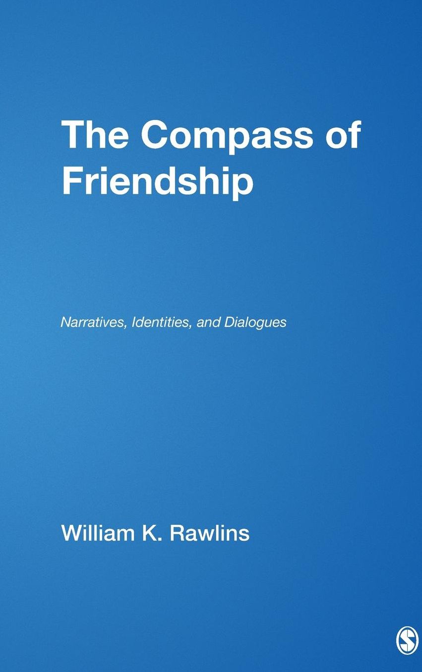 The Compass of Friendship: Narratives, Identities, and Dialogues