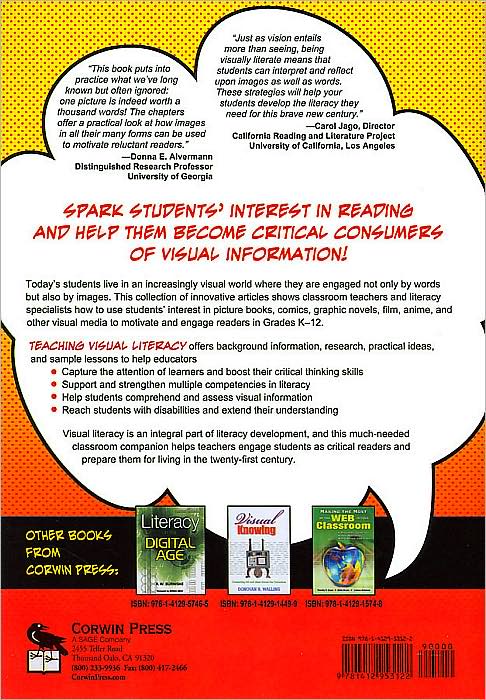 Teaching Visual Literacy: Using Comic Books, Graphic Novels, Anime, Cartoons, and More to Develop Comprehension and Thinking Skills