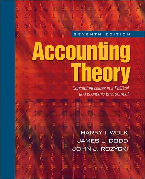 Accounting Theory: Conceptual Issues in a Political and Economic Environment
