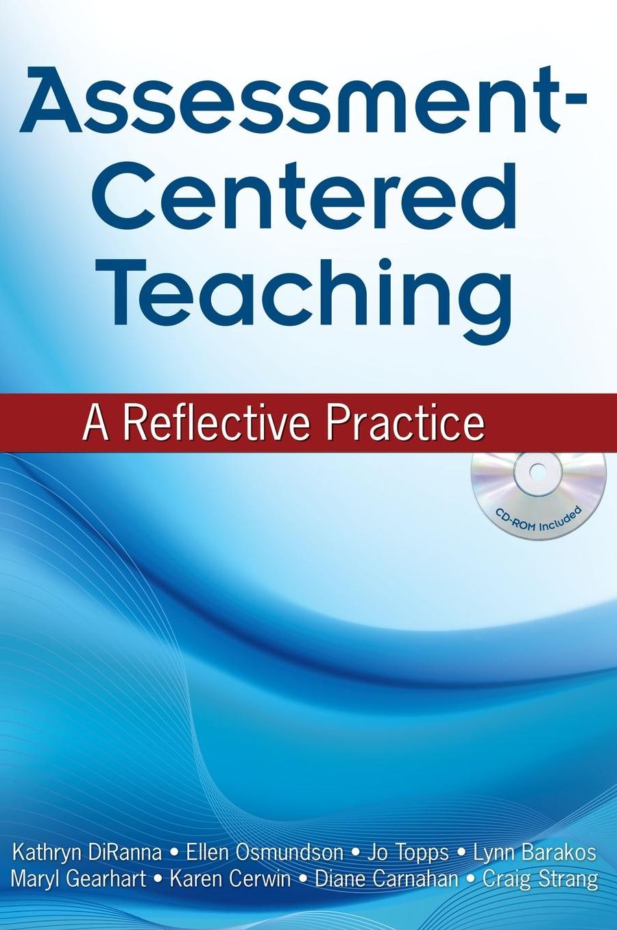 Assessment-Centered Teaching: A Reflective Practice