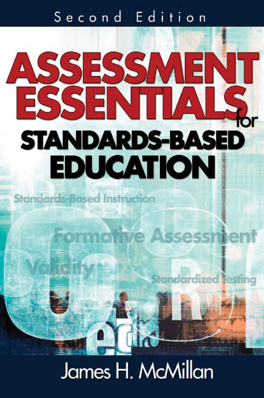 Assessment Essentials for Standards-Based Education