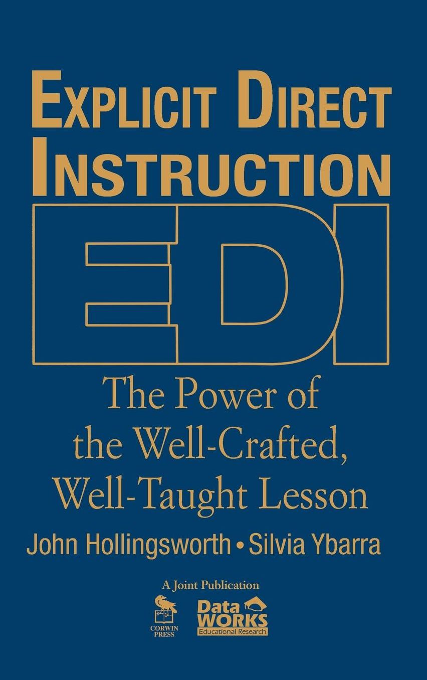 Explicit Direct Instruction (EDI): The Power of the Well-Crafted, Well-Taught Lesson