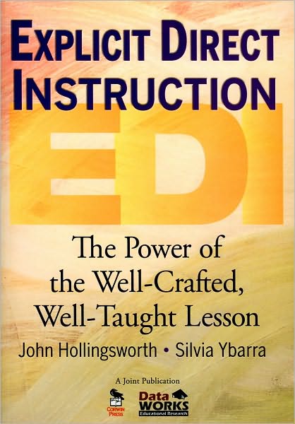 Explicit Direct Instruction (EDI): The Power of the Well-Crafted, Well-Taught Lesson