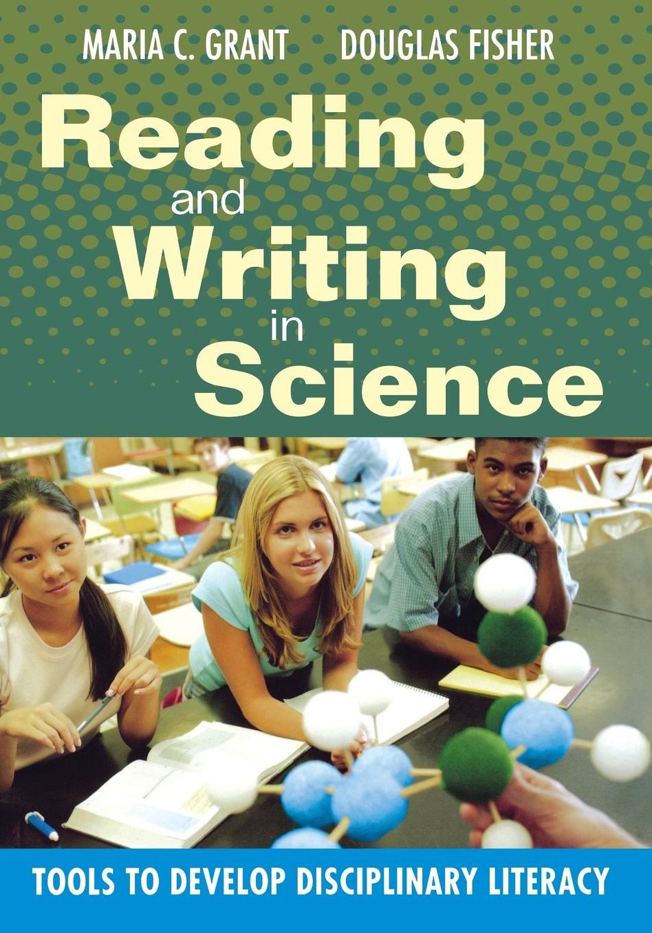 Reading and Writing in Science: Tools to Develop Disciplinary Literacy