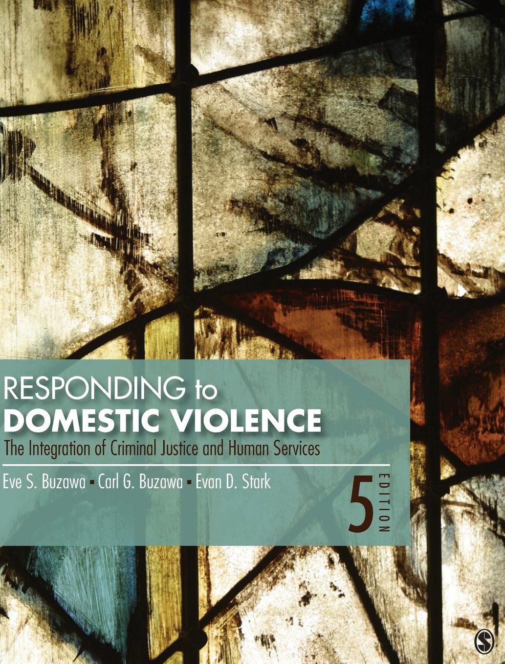 Responding to Domestic Violence: The Integration of Criminal Justice and Human Services
