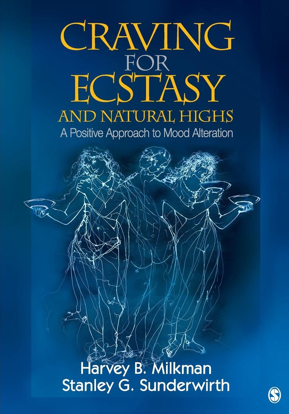 Craving for Ecstasy and Natural Highs: A Positive Approach to Mood Alteration