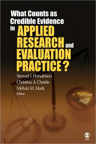 What Counts as Credible Evidence in Applied Research and Evaluation Practice?