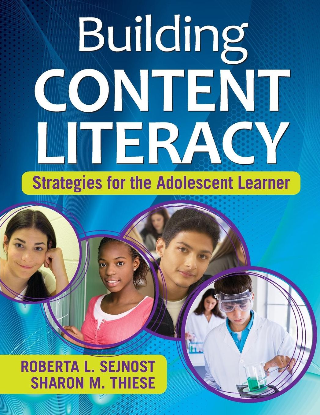 Building Content Literacy: Strategies for the Adolescent Learner