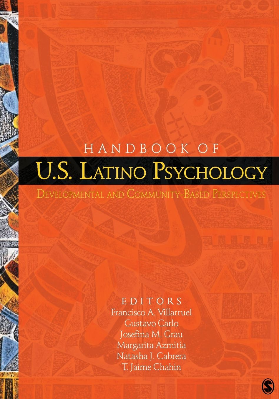 Handbook of U. S. Latino Psychology: Developmental and Community-Based Perspectives