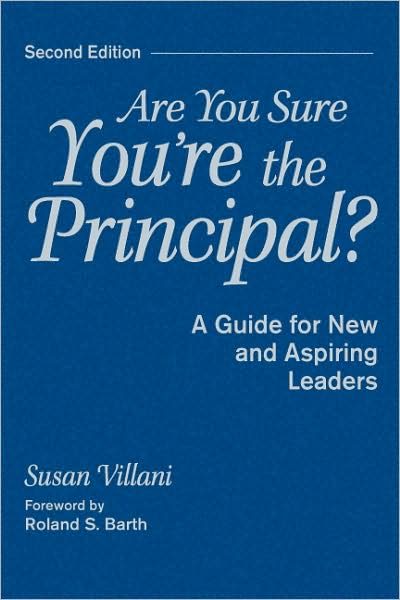 Are You Sure You're the Principal?: A Guide for New and Aspiring Leaders