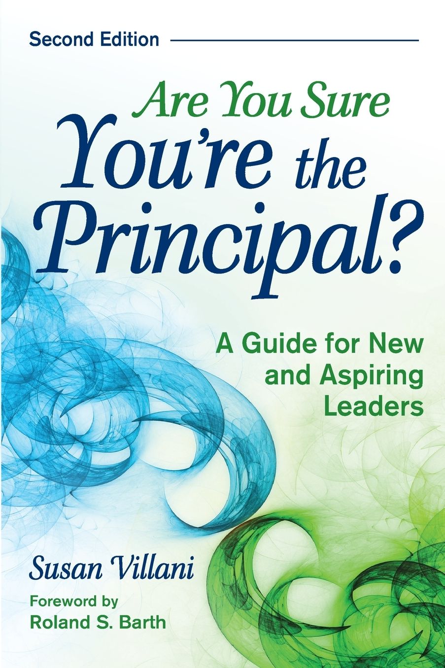 Are You Sure You're the Principal?: A Guide for New and Aspiring Leaders