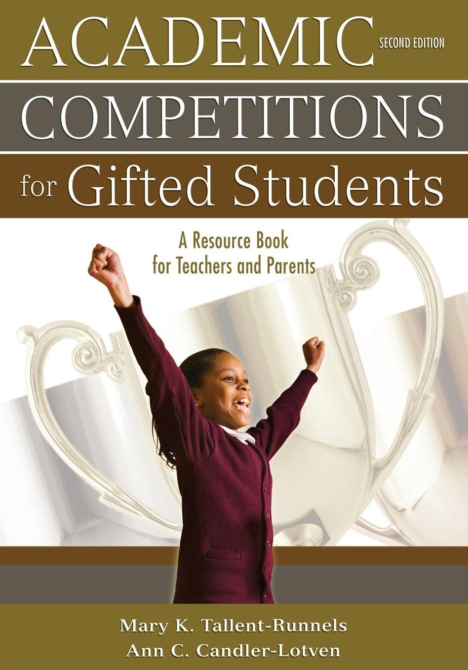 Academic Competitions for Gifted Students: A Resource Book for Teachers and Parents