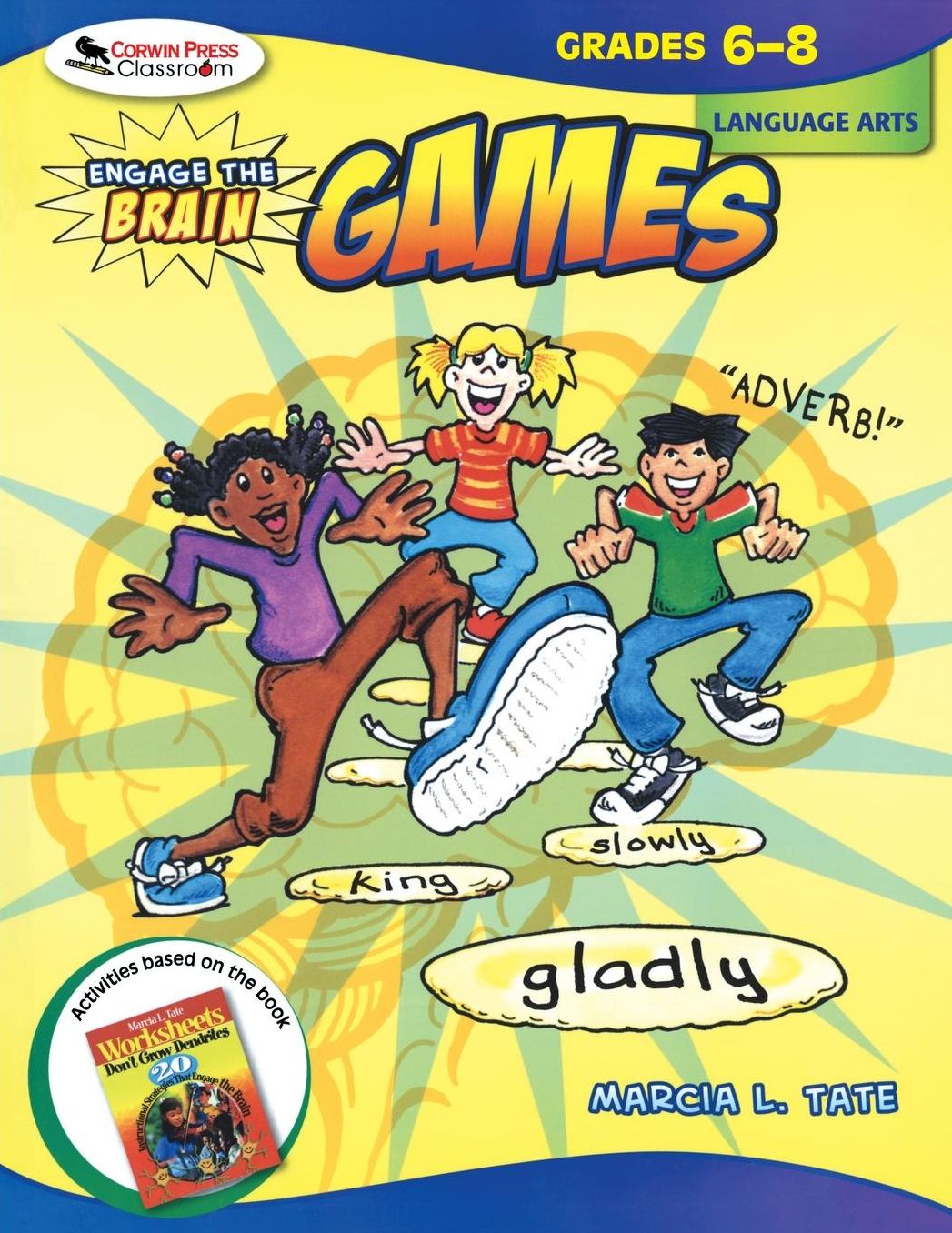 Engage the Brain: Games, Language Arts, Grades 6-8