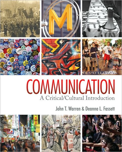Communication: A Critical/Cultural Introduction
