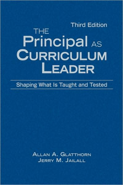 The Principal as Curriculum Leader: Shaping What Is Taught and Tested