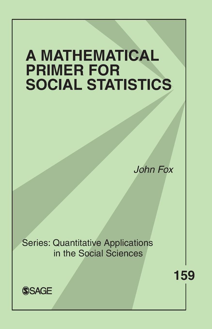 A Mathematical Primer for Social Statistics