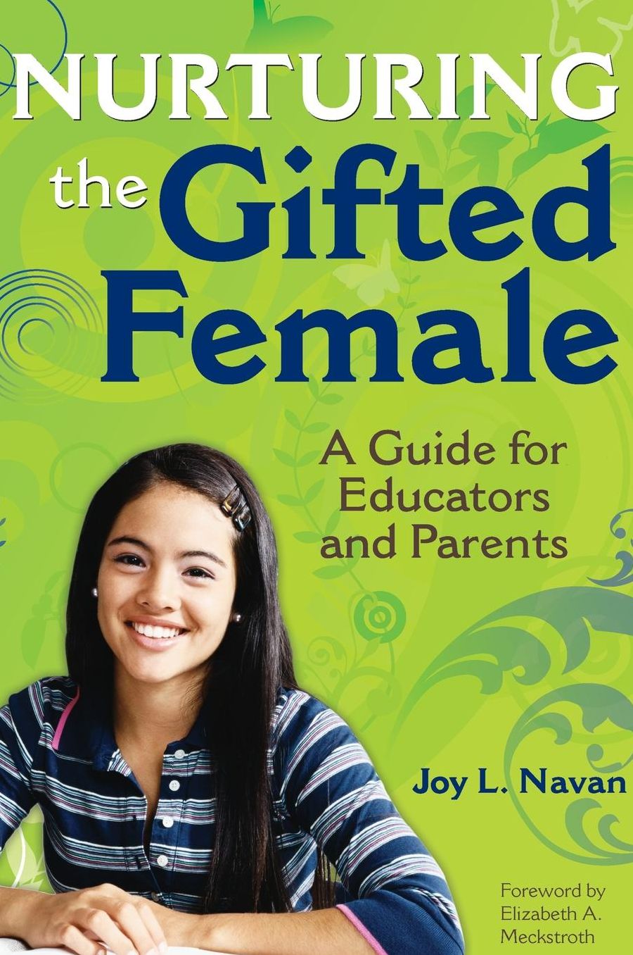 Nurturing the Gifted Female: A Guide for Educators and Parents