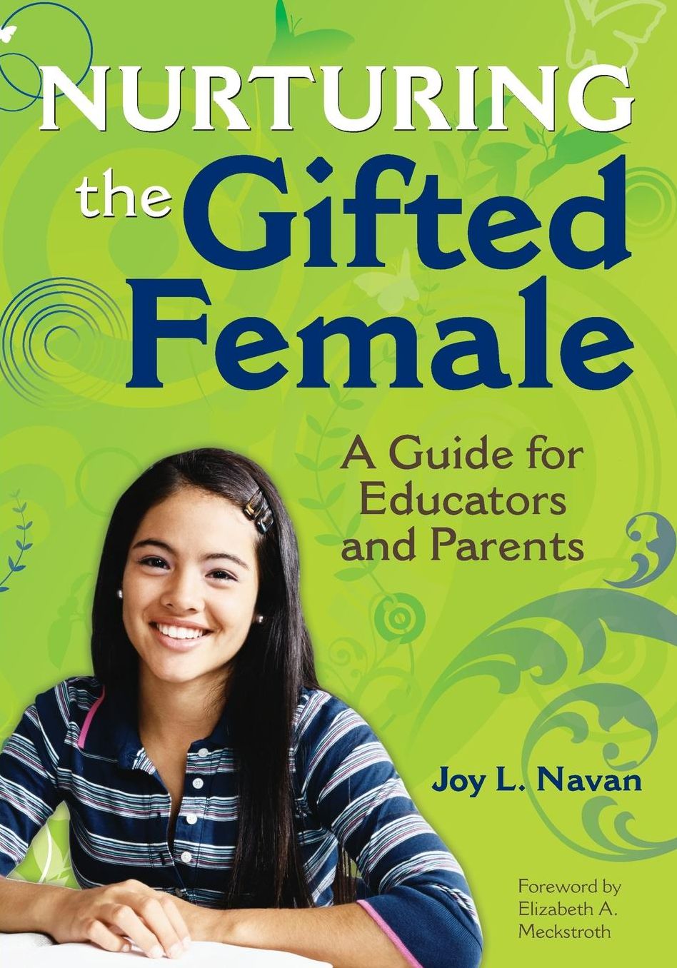 Nurturing the Gifted Female: A Guide for Educators and Parents