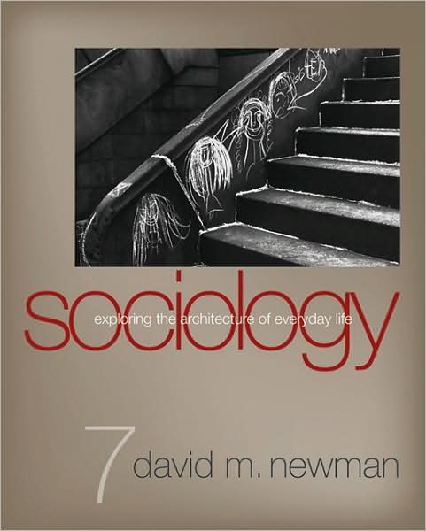 Sociology: Exploring the Architecture of Everyday Life