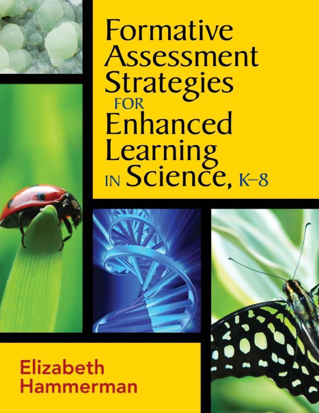 Formative Assessment Strategies for Enhanced Learning in Science (Grades K-8)