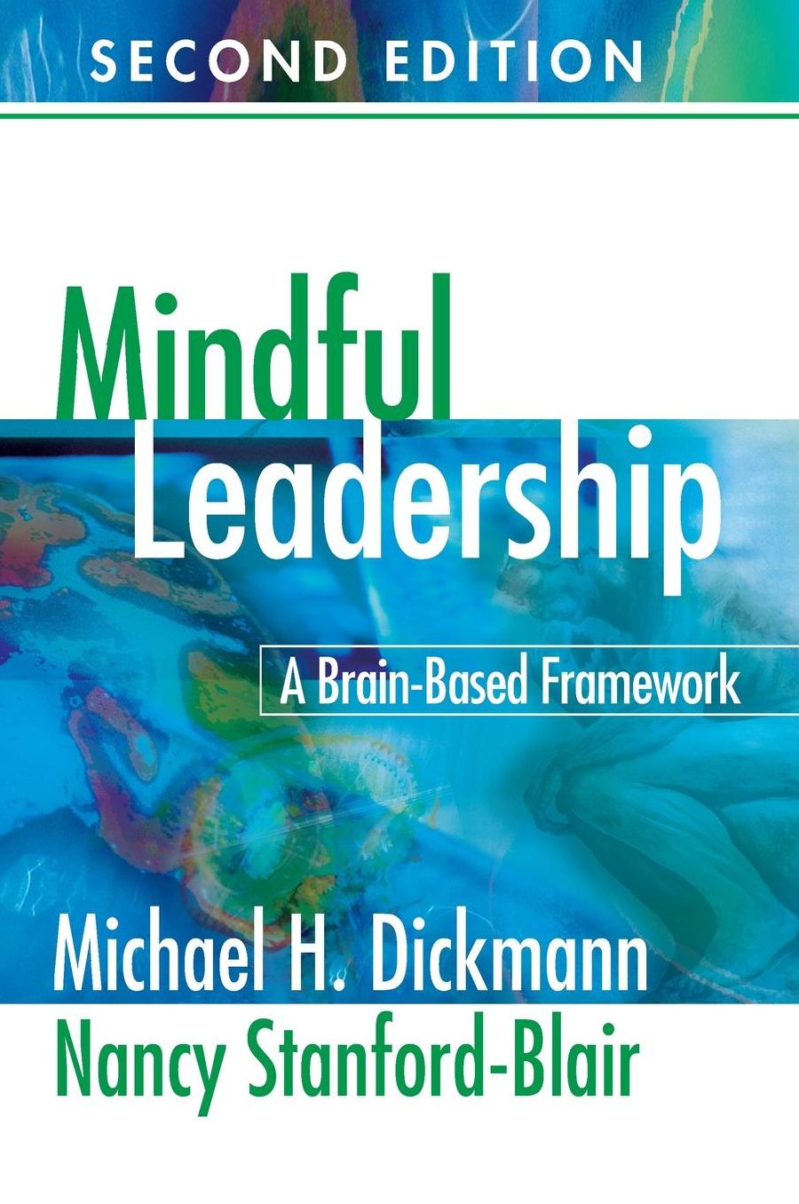 Mindful Leadership: A Brain-Based Framework