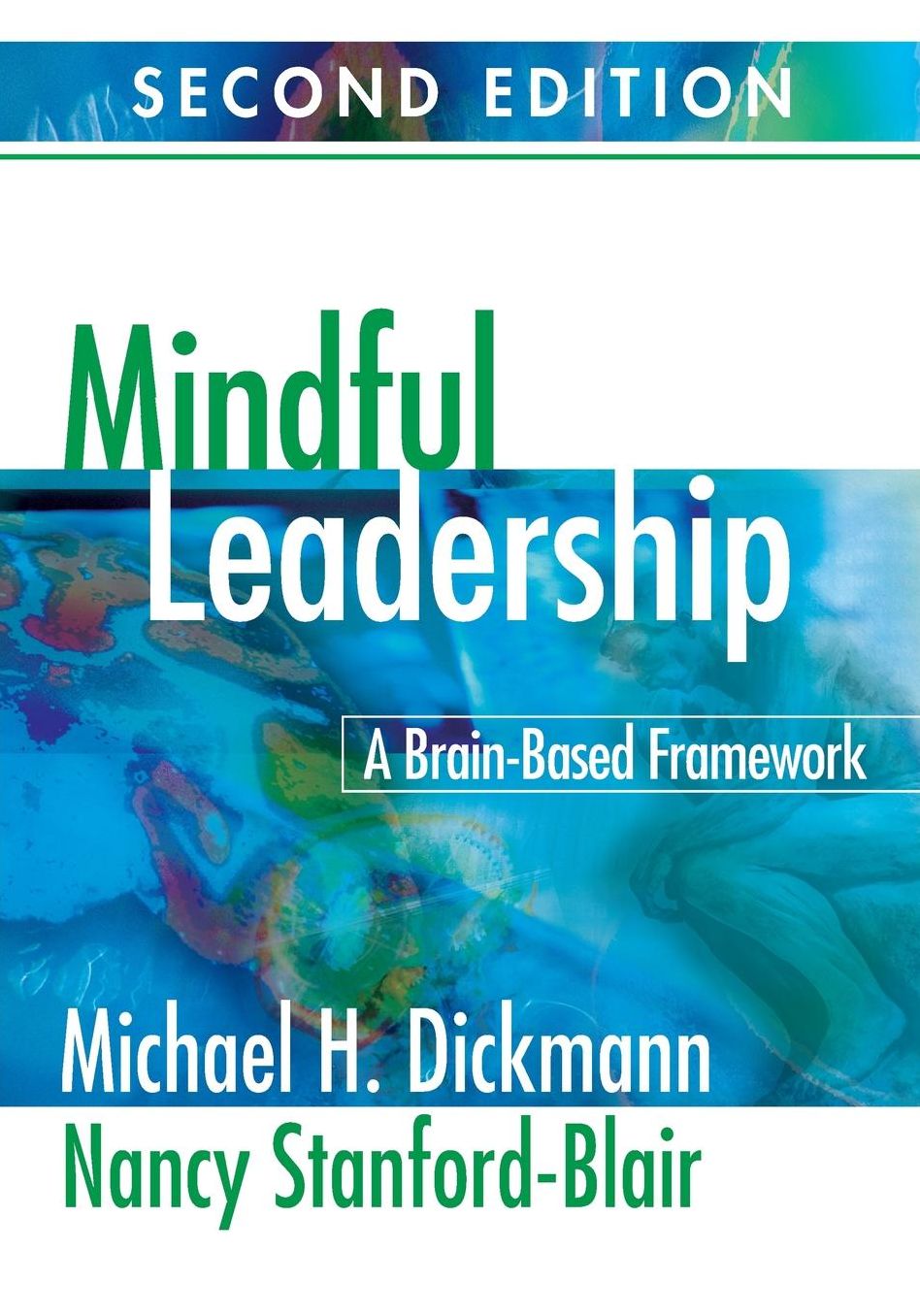 Mindful Leadership: A Brain-Based Framework