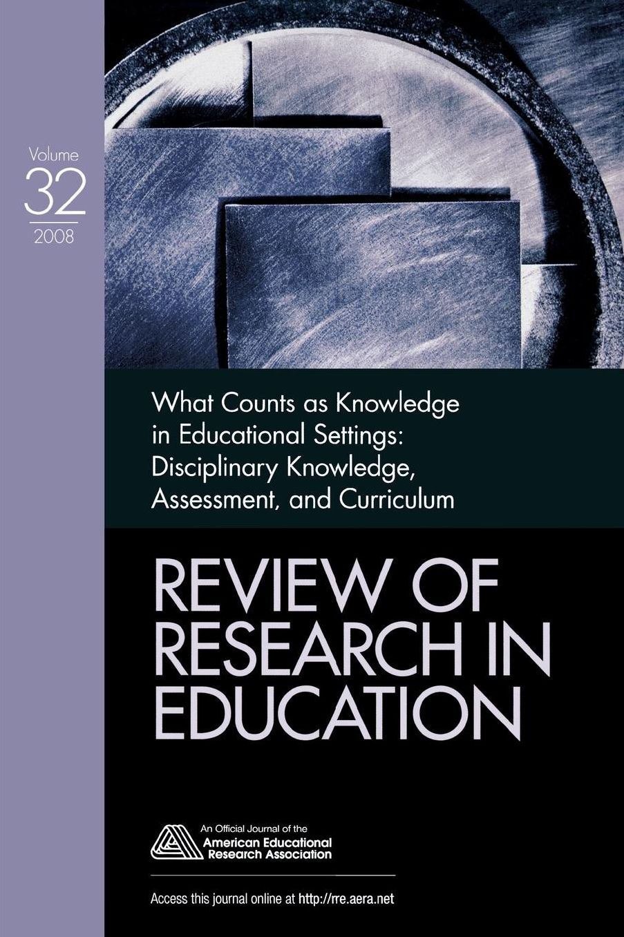 What Counts as Knowledge in Educational Settings: Disciplinary Knowledge, Assessment, and Curriculum
