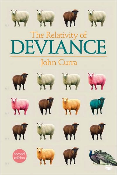 The Relativity of Deviance