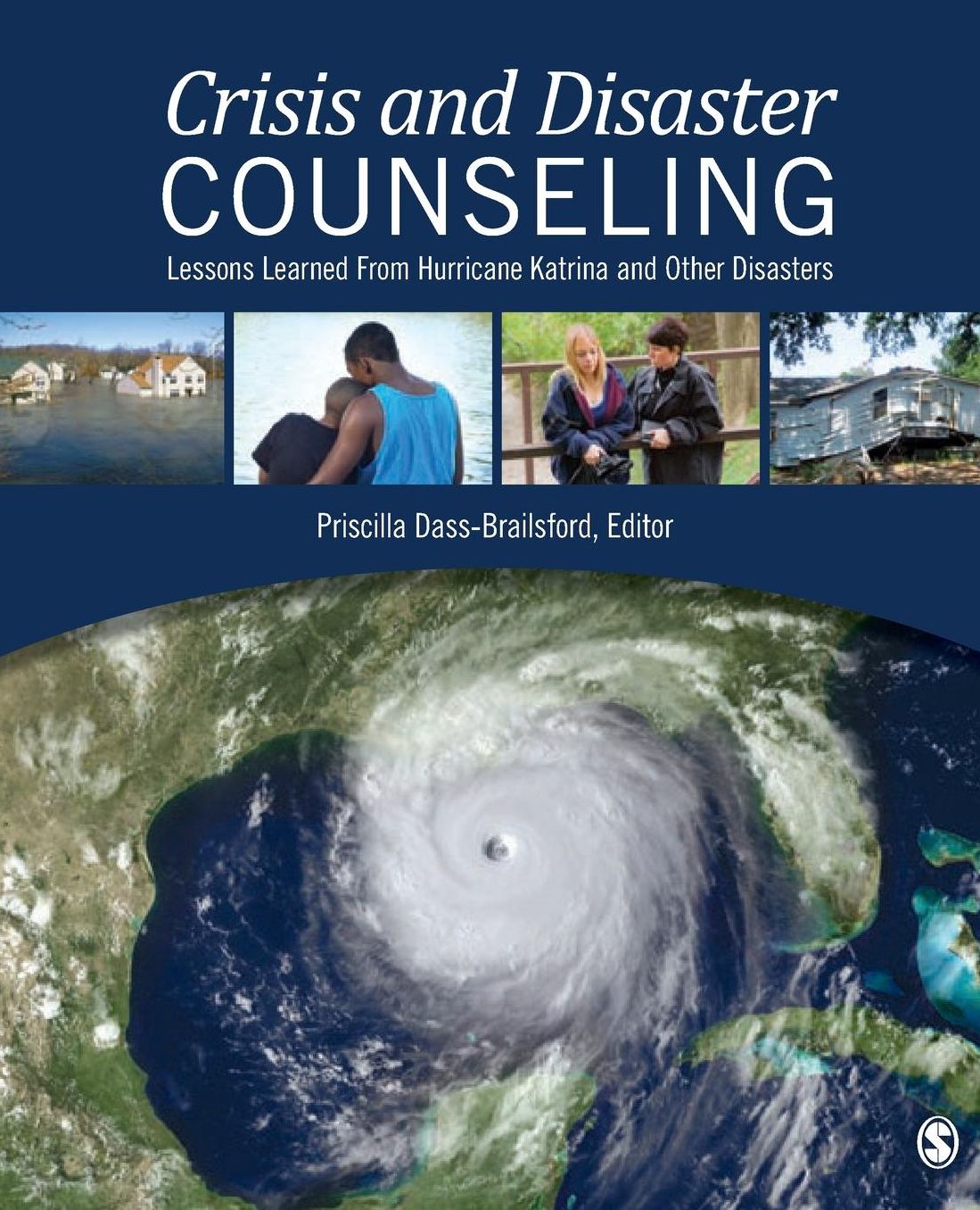 Crisis and Disaster Counseling: Lessons Learned from Hurricane Katrina and Other Disasters