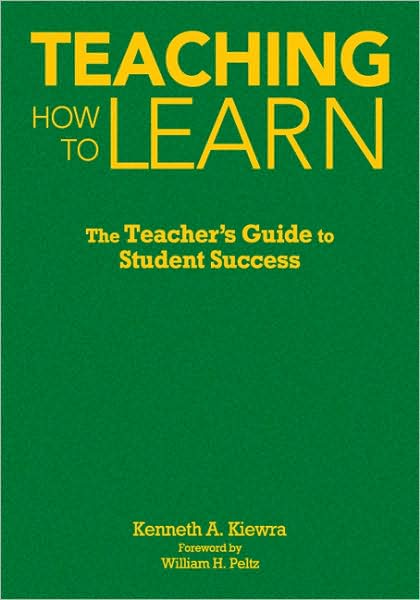 Teaching How to Learn: The Teacher's Guide to Student Success