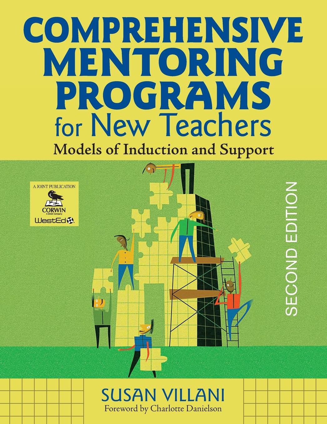 Comprehensive Mentoring Programs for New Teachers: Models of Induction and Support( second edition)