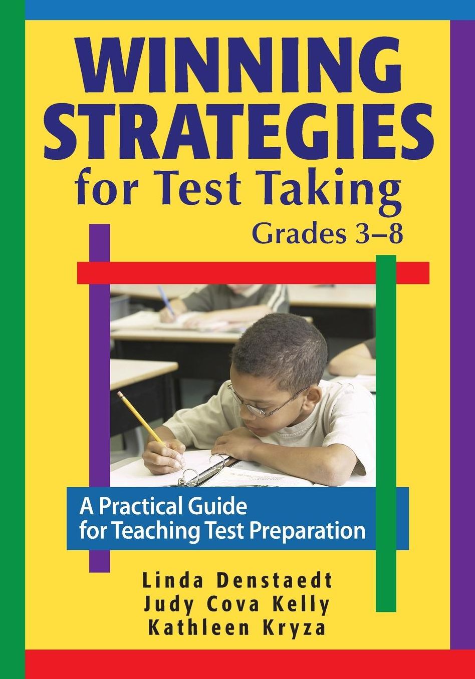 Winning Strategies for Test Taking, Grades 3-8: A Practical Guide for Teaching Test Preparation