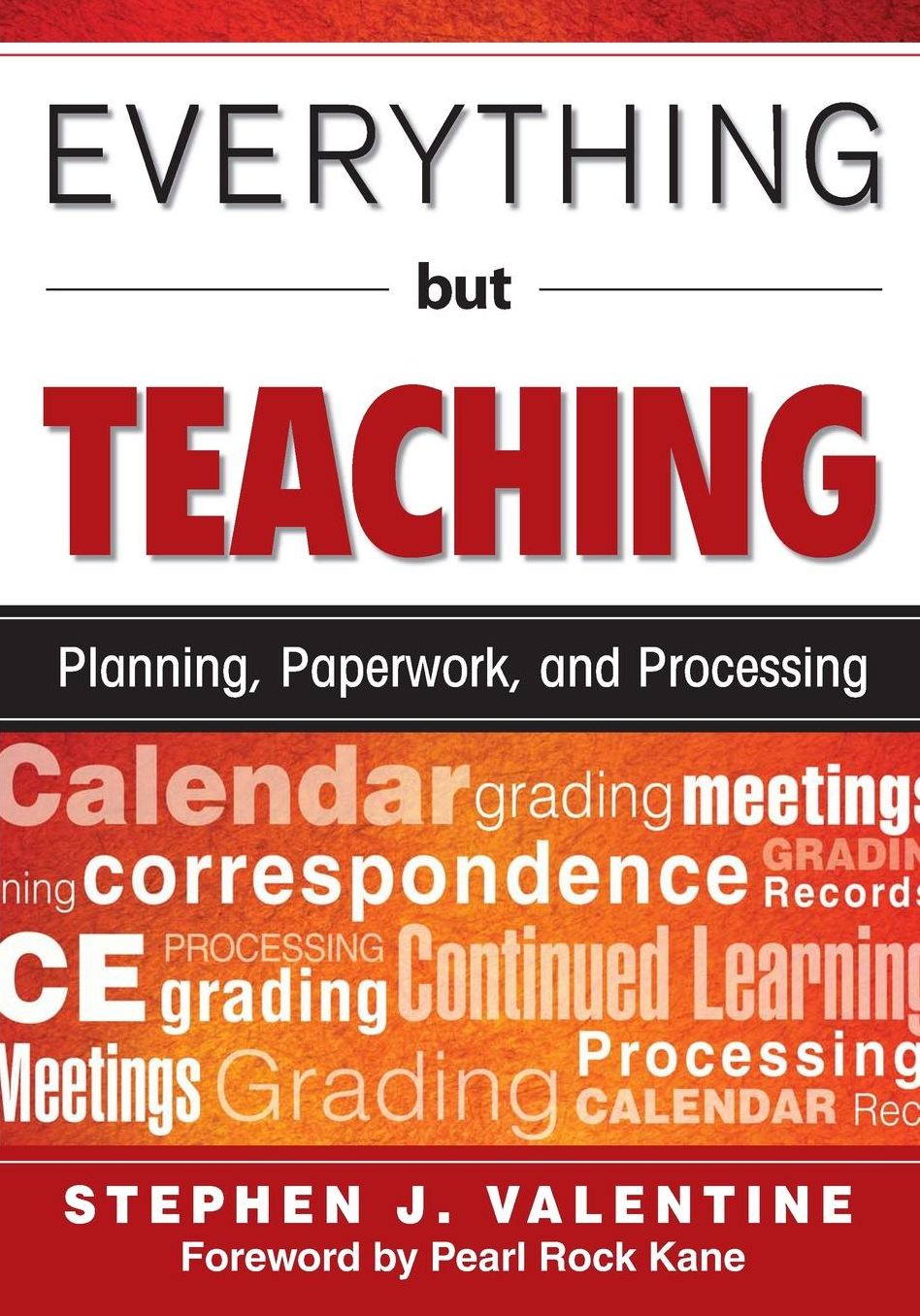 Everything but Teaching: Planning, Paperwork, and Processing