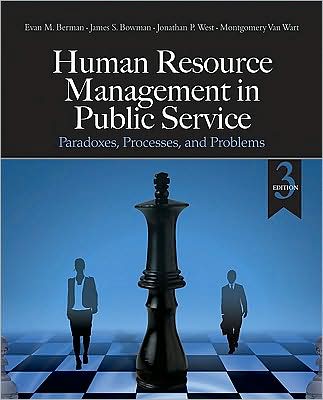Human Resource Management in Public Service: Paradoxes, Processes, and Problems