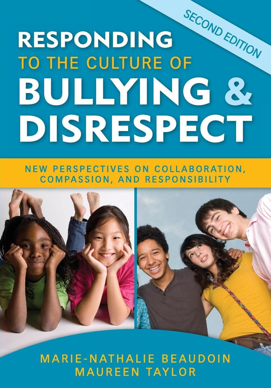 Responding to the Culture of Bullying and Disrespect: New Perspectives on Collaboration, Compassion, and Responsibility