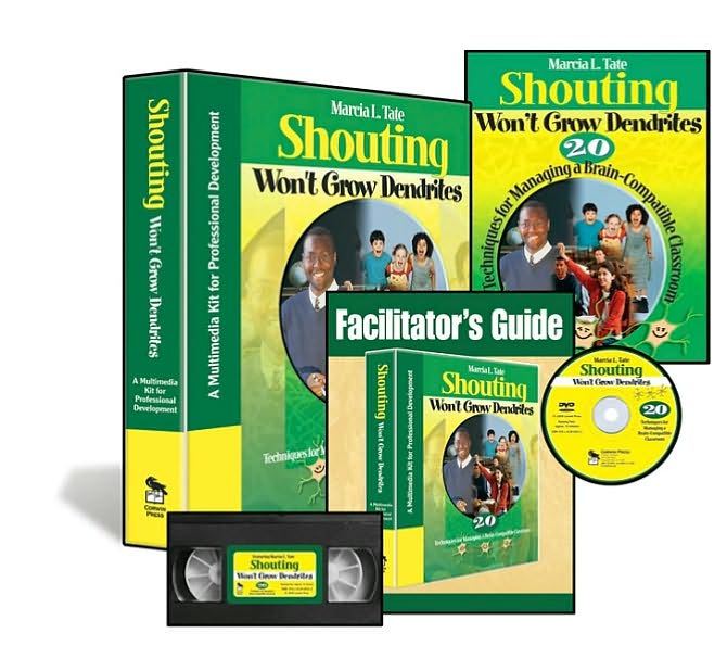 Shouting Won't Grow Dendrites: 20 Techniques for Managing a Brain-Compatible Classroom: A Multimedia Kit for Professional Development